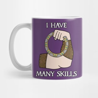 I Have Many Skills Mug